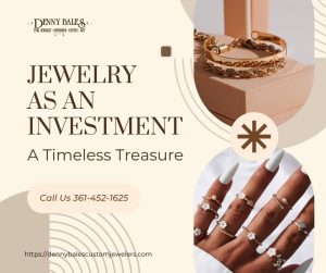 Jewelry as an Investment: A Timeless Treasure